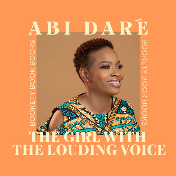 Q+A with Abi Daré - Author of The Girl with the Louding Voice