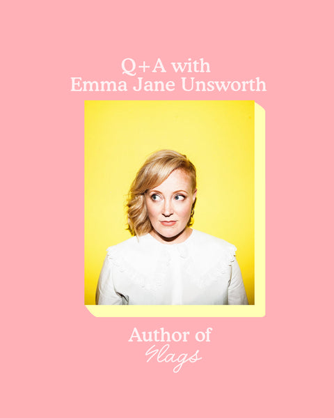 Q+A with Emma Jane Unsworth author of Slags