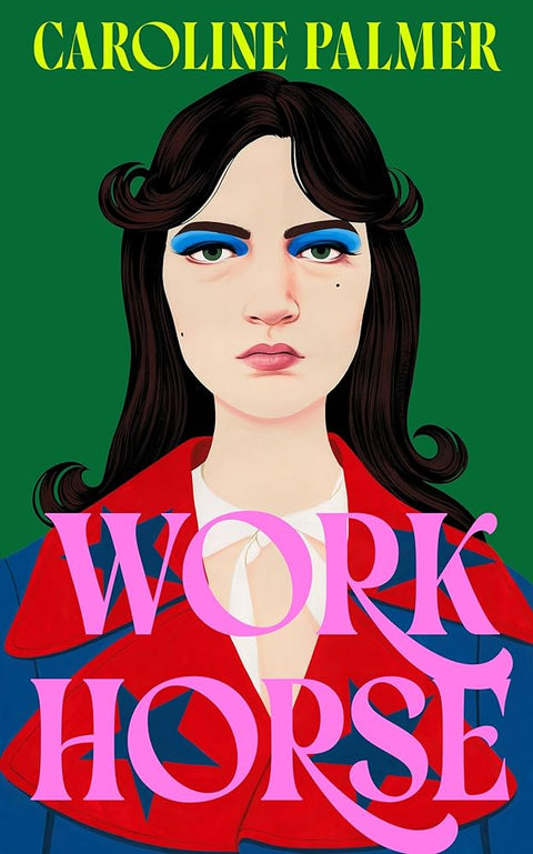 Workhorse: A darkly funny novel about envy, ambition and New York media at its height cover image