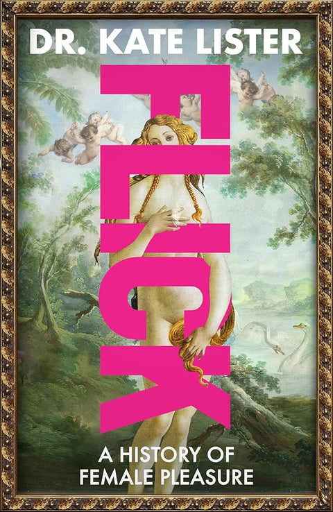 FLICK: The Story of Female Pleasure cover image