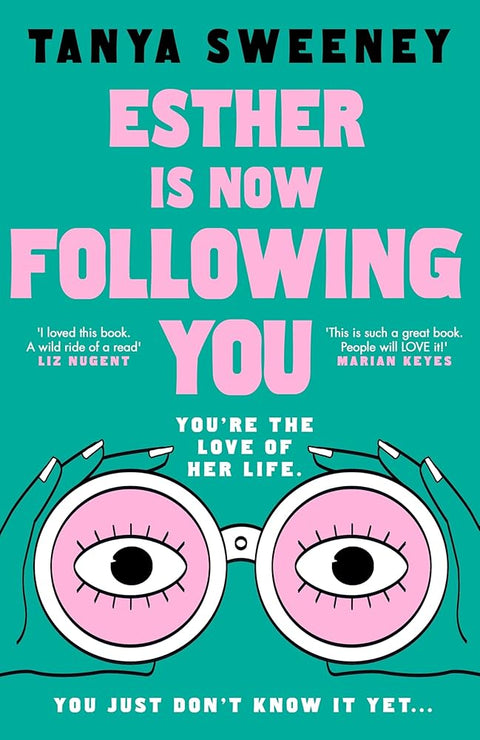 Esther is Now Following You: The instant top ten bestseller, a gripping novel about obsession, grief and celebrity fandom for fans of BABY REINDEER and FLEABAG cover image