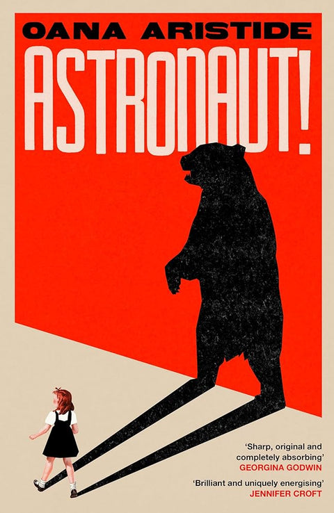 Astronaut!: A darkly funny and deeply moving coming-of-age story set in Communist Romania cover image