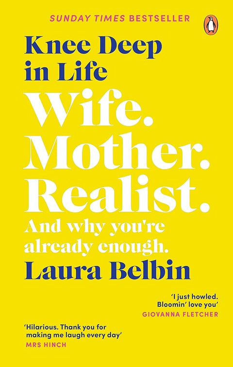 Knee Deep in Life: Wife, Mother, Realist… and Why We’re Already Enough cover image