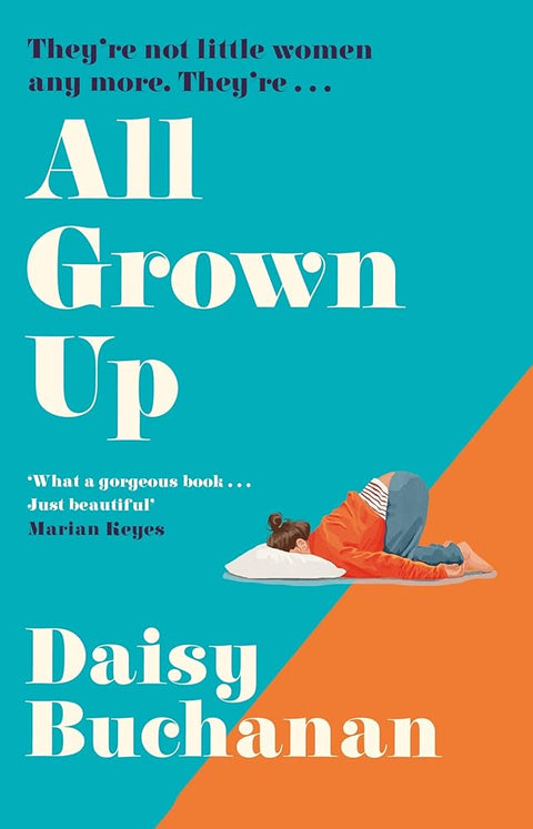 All Grown Up: A hilarious and heartwarming new novel inspired by Little Women, perfect for fans of Marian Keyes and Jojo Moyes cover image