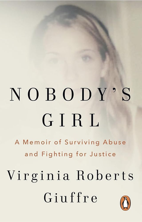 Nobody's Girl: A Memoir of Surviving Abuse and Fighting for Justice cover image