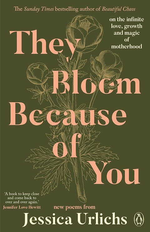 They Bloom Because of You: On the Infinite Love, Growth and Magic of Motherhood cover image