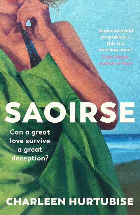 Saoirse: 'Beautifully written and enticingly intriguing' - Liz Nugent cover image