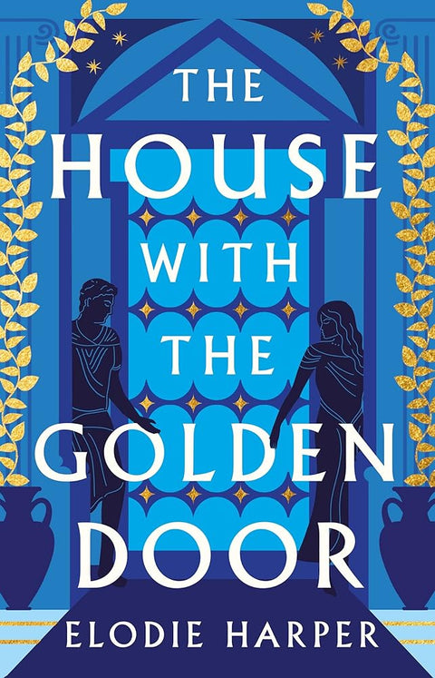 The House with the Golden Door: the unmissable second novel in the Sunday Times bestselling trilogy set in ancient Pompeii cover image