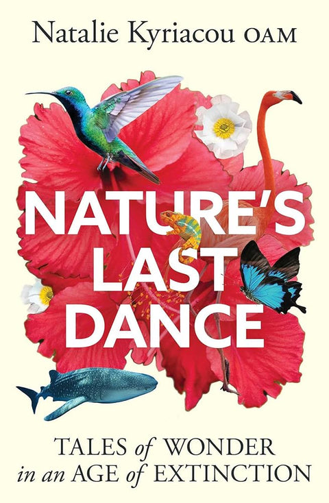 Nature's Last Dance: Tales of wonder in an age of extinction cover image